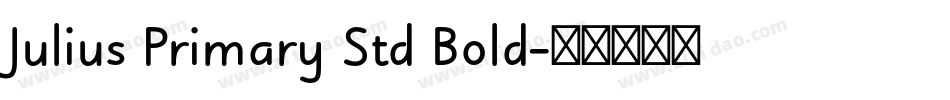 Julius Primary Std Bold字体转换